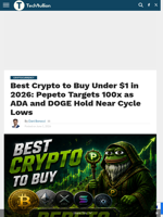 Best Crypto to Buy Under $1 in 2026: Pepeto Targets 100x as ADA and DOGE Hold Near Cycle Lows - TechBullion