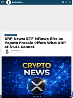 XRP News: ETF Inflows Rise as Pepeto Presale Offers What XRP at $1.44 Cannot - TechBullion