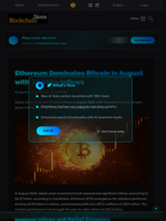 Ethereum Dominates Bitcoin in August with $3.95bn Inflows - Blockchain.News