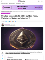 Trader Loses 31.22 ETH in Fees, Validator Returns Most of It