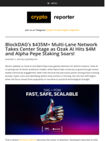 BlockDAG’s $435M+ Multi-Lane Network Takes Center Stage as Ozak AI Hits $4M and Alpha Pepe Staking Soars!