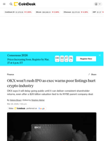 OKX says it won’t go public until it can deliver returns to investors