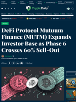 DeFi Protocol Mutuum Finance (MUTM) Expands Investor Base as Phase 6 Crosses 60% Sell-Out - Crypto Daily