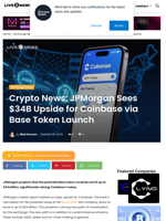 Crypto News: JPMorgan Sees $34B Upside for Coinbase via Base Token Launch | Live Bitcoin News
