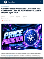 Cardano Price Prediction: Leios Test Hits 6x Mainnet Load as ADA Holds $0.22 and Pepeto Eyes 100x - TechBullion