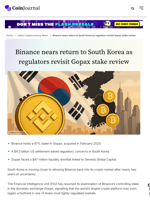 Binance nears return to South Korea as regulators revisit Gopax stake review - CoinJournal