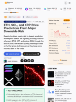 ETH, SOL, and XRP Price Predictions Flash Major Downside Risk