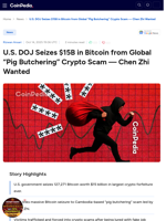 U.S. DOJ Seizes $15B in Bitcoin from Global “Pig Butchering” Crypto Scam — Chen Zhi Wanted