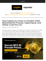 Top Cryptos to Invest in October 2025: BlockchainFX Presale, Hyperliquid, and Stellar Lead the List