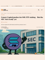 Canary Capital pushes for SOL ETF staking - But the SEC 'isn't ready’ yet - AMBCrypto