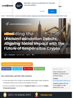 Unicoin Foundation Debuts, Aligning Social Impact with the Future of Responsible Crypto | Live Bitcoin News