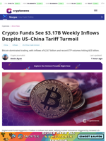 Crypto Funds See $3.17B Weekly Inflows Despite US–China Tariff Turmoil