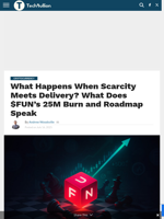 What Happens When Scarcity Meets Delivery? What Does $FUN’s 25M Burn and Roadmap Speak - TechBullion