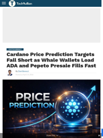 Cardano Price Prediction Targets Fall Short as Whale Wallets Load ADA and Pepeto Presale Fills Fast - TechBullion