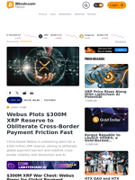 Webus Plots $300M XRP Reserve to Obliterate Cross-Border Payment Friction Fast – Bitcoin News