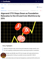 Algorand CTO Steps Down as Foundation Relocates to the US and Cuts Workforce by 25%
