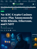 No-KYC Crypto Casinos 2025: Play Anonymously With Bitcoin, Ethereum, and USDT - Crypto Daily