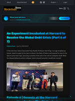 An Experiment Incubated at Harvard to Resolve the Global Debt Crisis (Part 6 of 7) - Blockchain.News