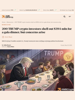 200 TRUMP crypto investors shell out $394 mln for a gala dinner, but concerns arise - AMBCrypto