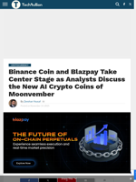 Binance Coin and Blazpay Take Center Stage as Analysts Discuss the New AI Crypto Coins of Moonvember - TechBullion