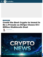 Could the Best Crypto to Invest in Be a Presale as Stripe Closes $1.1 Billion Stablecoin Deal - TechBullion