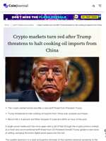 Crypto markets turn red after Trump threatens to halt cooking oil imports from China - CoinJournal