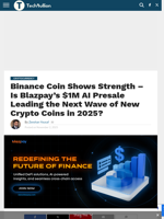 Binance Coin Shows Strength – Is Blazpay’s $1M AI Presale Leading the Next Wave of New Crypto Coins in 2025? - TechBullion