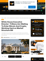 White House Staff: Trillions Are Waiting To Enter Crypto