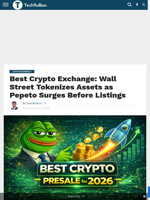 Best Crypto Exchange: Wall Street Tokenizes Assets as Pepeto Surges Before Listings - TechBullion