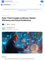 Peter Thiel's Insight on Bitcoin: Market Efficiency and Future Predictions: Guest Post by AICryptocore.com | CoinMarketCap