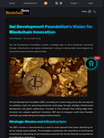 Sei Development Foundation's Vision for Blockchain Innovation - Blockchain.News