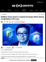 BitMine Tests Saylor’s Capital Strategy While Sitting on $8 Billion ETH Loss