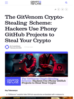 The GitVenom Crypto-Stealing Scheme: Hackers Use Phony GitHub Projects to Steal Your Crypto – CryptoNinjas