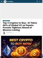 Top 3 Cryptos to Buy : AI Takes 80% of Global VC as Pepeto Presale Tightens Ahead of Binance Listing - TechBullion