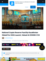 National Crypto Reserve Fund By Kazakhstan Slated For 2026 Launch, Valued At $500M-$1B | Bitcoinist.com