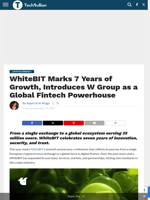 WhiteBIT Marks 7 Years of Growth, Introduces W Group as a Global Fintech Powerhouse - TechBullion