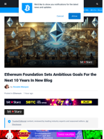 Ethereum Foundation Sets Ambitious Goals For the Next 10 Years In New Blog | Bitcoinist.com