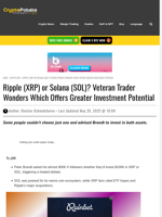 Ripple (XRP) or Solana (SOL)? Veteran Trader Wonders Which Offers Greater Investment Potential