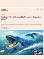 Cardano: 70M ADA moved in 96 hours—Impact on prices? - AMBCrypto