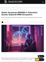 Stellar Surpasses $500M in Tokenized Assets, Expands RWA Ecosystem - DailyCoin