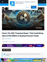 Here’s The XRP ‘Perpetual Buyer’ That Could Bring about $700 Million In Buying Pressure Yearly | Bitcoinist.com
