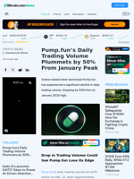 Pump.fun’s Daily Trading Volume Plummets by 50% From January Peak – Crypto News Bitcoin News