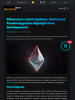 Ethereum's Latest Updates: Pectra and Fusaka Upgrades Highlight Core Developments - Blockchain.News