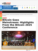 Bitcoin Goes Mainstream: Highlights From the Bitcoin 2025 Conference - The Crypto News Wire
