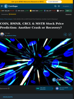 COIN, BMNR, CRCL & MSTR Stock Price Prediction: Another Crash or Recovery?