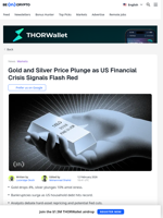 Gold and Silver Just Crashed, and It Could be Worse: Here’s Why