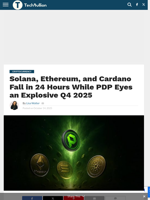 Solana, Ethereum, and Cardano Fall in 24 Hours While PDP Eyes an Explosive Q4 2025 - TechBullion