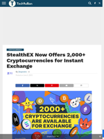 StealthEX Now Offers 2,000+ Cryptocurrencies for Instant Exchange - TechBullion