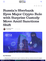 Russia’s Sberbank Eyes Major Crypto Role with Surprise Custody Move Amid Sanctions Shift