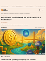 Circle mints 250 mln USDC on Solana: But can it beat Tether? - AMBCrypto
